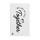We Are in This Together Love Cum Towel