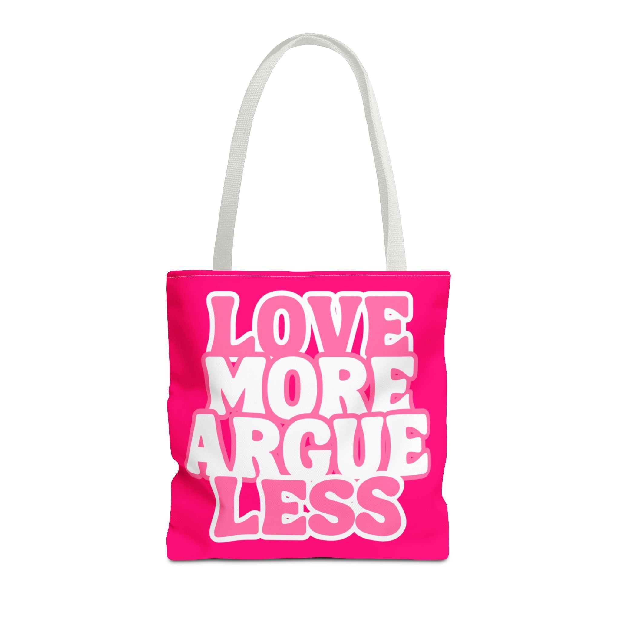 Love More Argue Less Tote Bag
