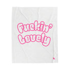 Fuckin’ Lovely Blanket