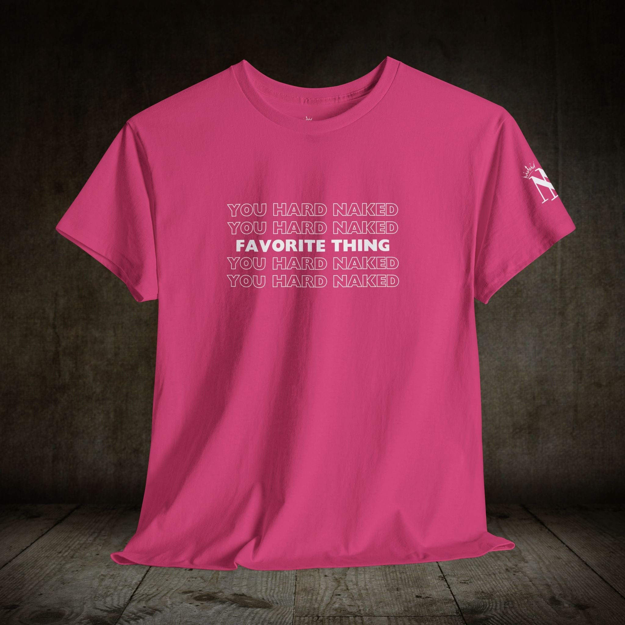 Favorite Thing You Hard | Mix & Match 100% Cotton Unisex Fun-Flirty Lovers’ Tees