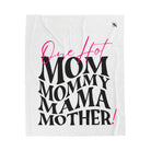 One Hot Mother! | Mix & Match Fun-Flirty Lovers’ Blankets