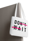 Do It Don’t Wait | Mix & Match Fun-Flirty Lovers’ Totes