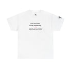 You Got Some Thing Cumming... Cotton T-Shirt