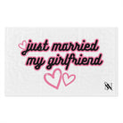 Just Married My Girlfriend | Mix & Match Soft Fun-Flirty Lovers’ Towels