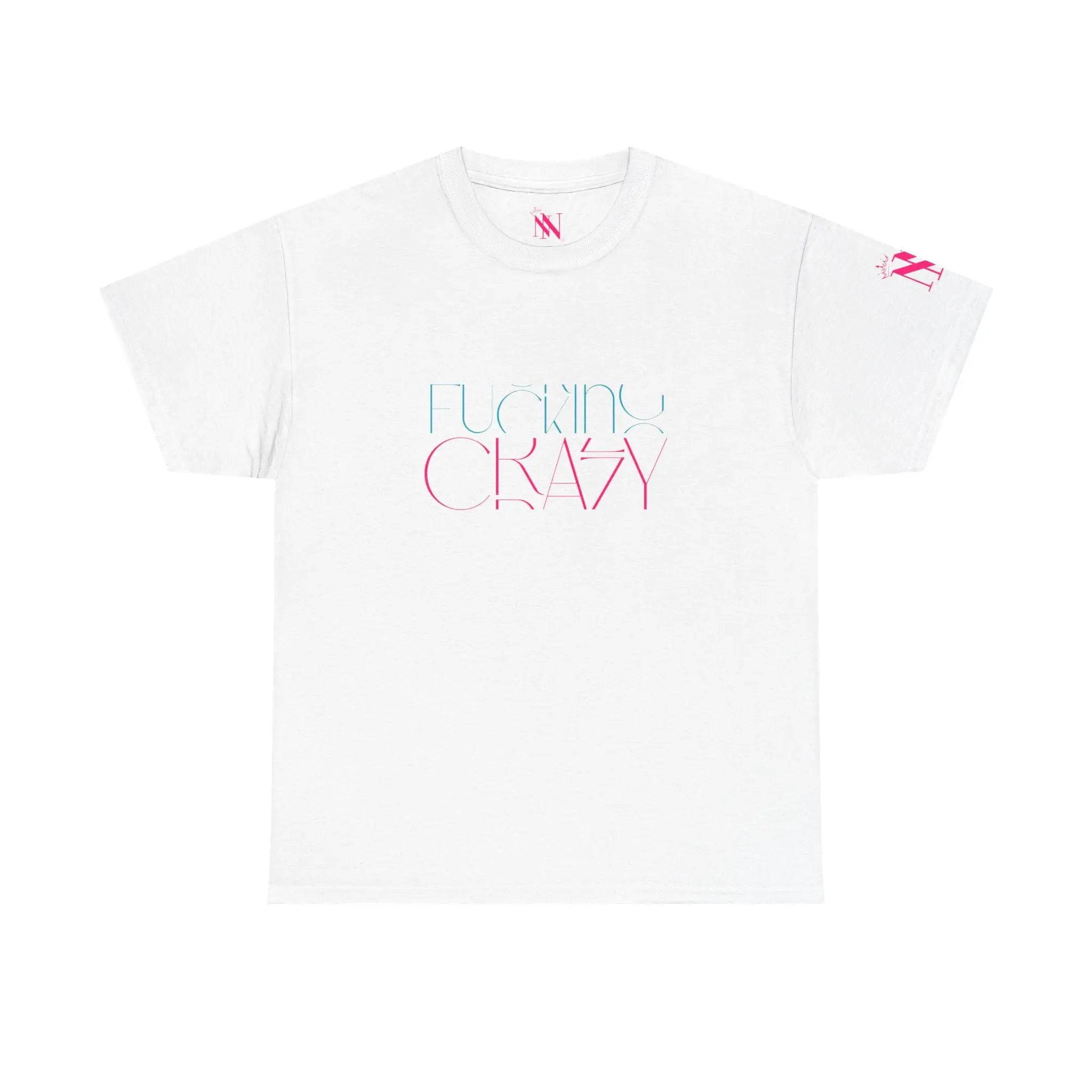 Fucking Crazy | Mix & Match Cotton Unisex Fun-Flirty Lovers’ T-Shirts