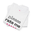 Please Rate Me | Mix & Match 100% Cotton Unisex Fun-Flirty Lovers’ Tees