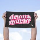 Drama Much? | Mix & Match Soft Fun-Flirty Lovers’ Towels