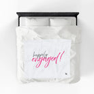 Happily Engaged! | Mix & Match Soft Fun-Flirty Lovers’ Blankets