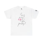 A Dirty Pussy is a Happy Pussy! Romantic Couples Sex Gifts for Her T-Shirt