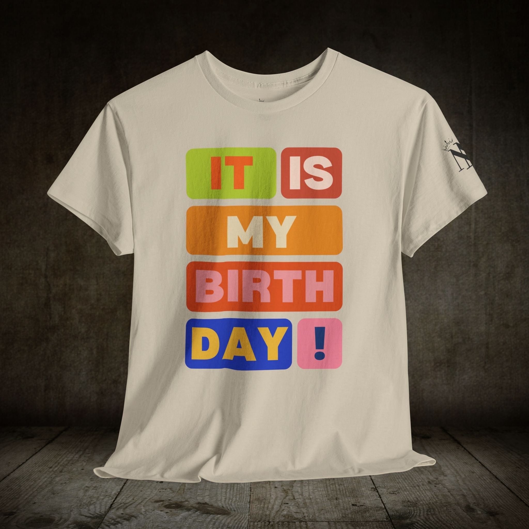 It Is MY BIRTHDAY! | Mix & Match 100% Cotton Unisex Fun-Flirty Lovers’ Tees