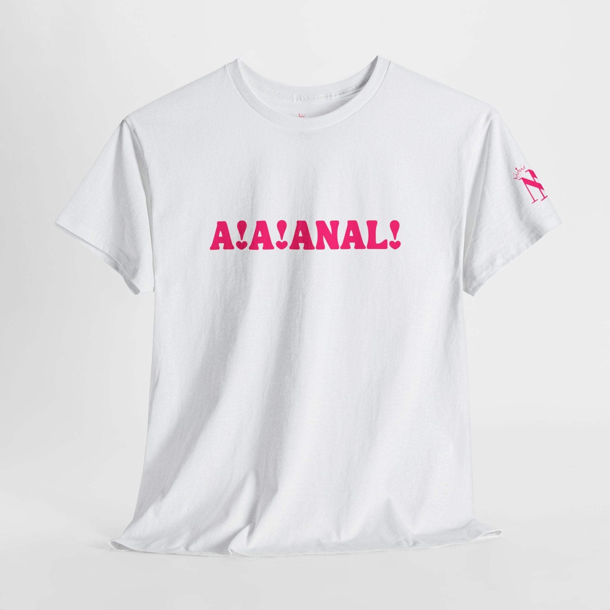 A! A! Anal! | Fun-Flirty Lovers’ T-Shirts