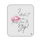 I Didn’t Cum This Far to Stop! | Mix Match Fun-Flirty Lovers’ Water-Resistant Blankets