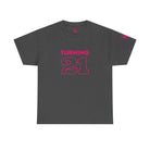 Turning 21 | Mix & Match 100% Cotton Unisex Fun-Flirty Lovers’ Tees
