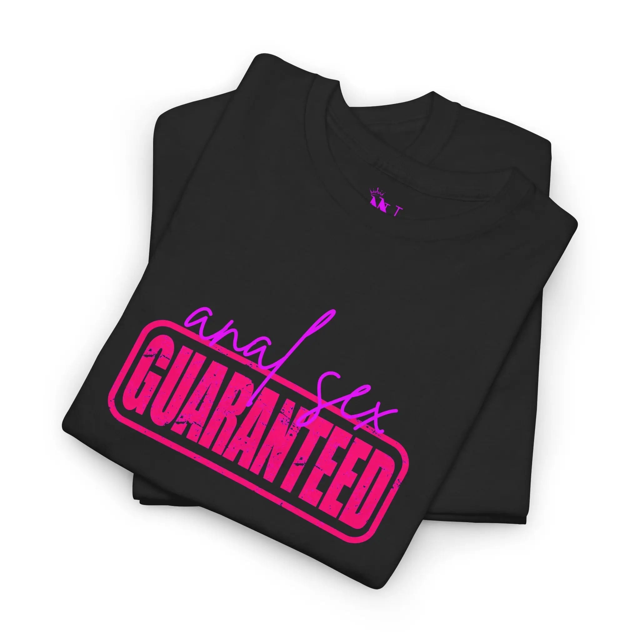 Anal Sex Guaranteed | Mix & Match Cotton Unisex Fun-Flirty Lovers’ T-Shirts