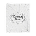 Cumming Soon | Mix & Match Fun-Flirty Lovers’ Blankets