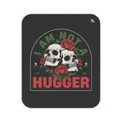 I Am Not a Hugger | Mix Match Fun-Flirty Lovers’ Water-Resistant Blankets