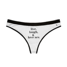 Live Laugh & Love Sex | Women’s Thongs | Playful Comfy & Sexy