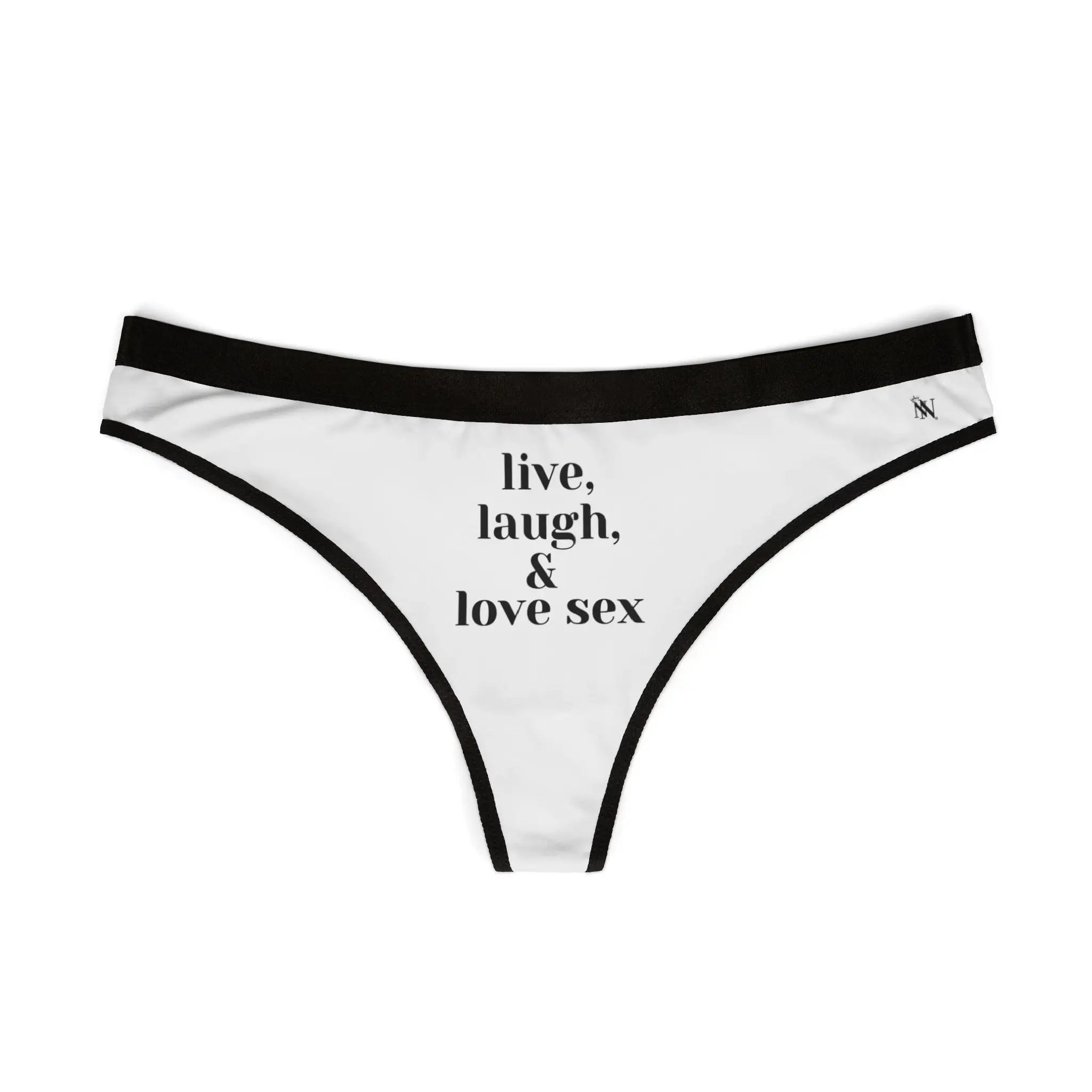 Live Laugh & Love Sex | Women’s Thongs | Playful Comfy & Sexy