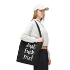 Crowned Just Fuck Me! Tote Bag