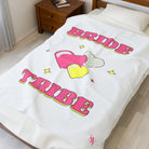 Bride Tribe | Mix & Match Soft Fun-Flirty Lovers’ Blankets