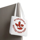 My Girlfriend is Hotter Than Yours Pepper | Mix & Match Fun-Flirty Lovers’ Totes