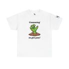 Cumming to Get You Monster | Mix & Match Cotton Unisex Fun-Flirty Lovers’ T-Shirts