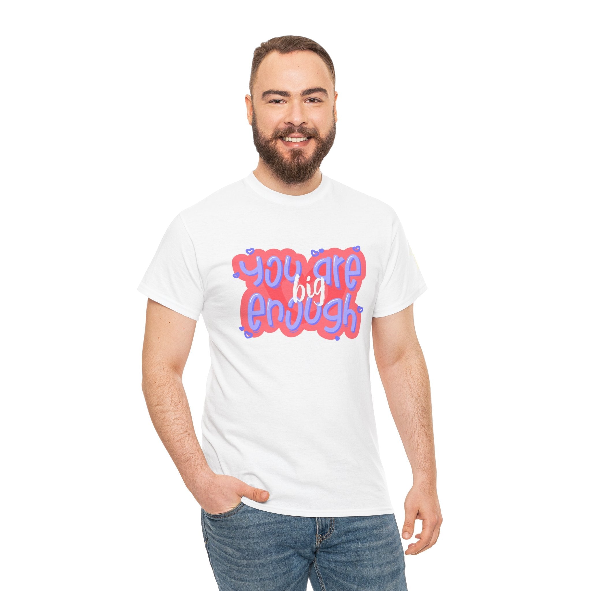 You Are Big Enough | Mix & Match 100% Cotton Unisex Fun-Flirty Lovers’ Tees