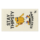 Stay Thirsty Stay Happy Microfiber Towel