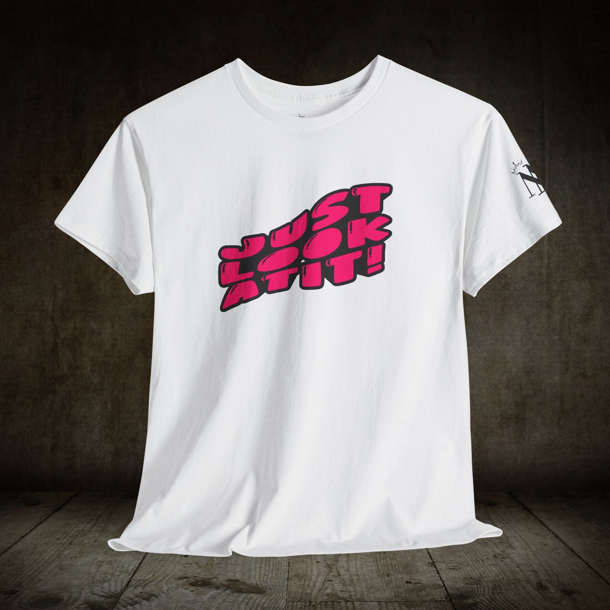 Just Look at It! | Mix & Match Cotton Unisex Fun-Flirty Lovers’ T-Shirts