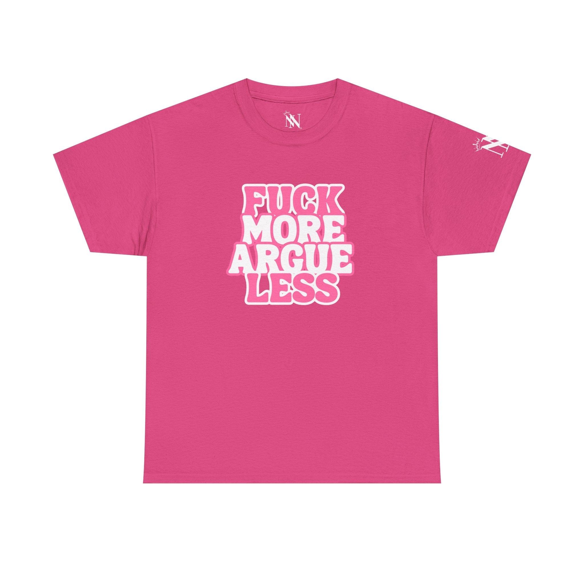 Fuck More Argue Less Sex Gifts Graphic T-Shirt