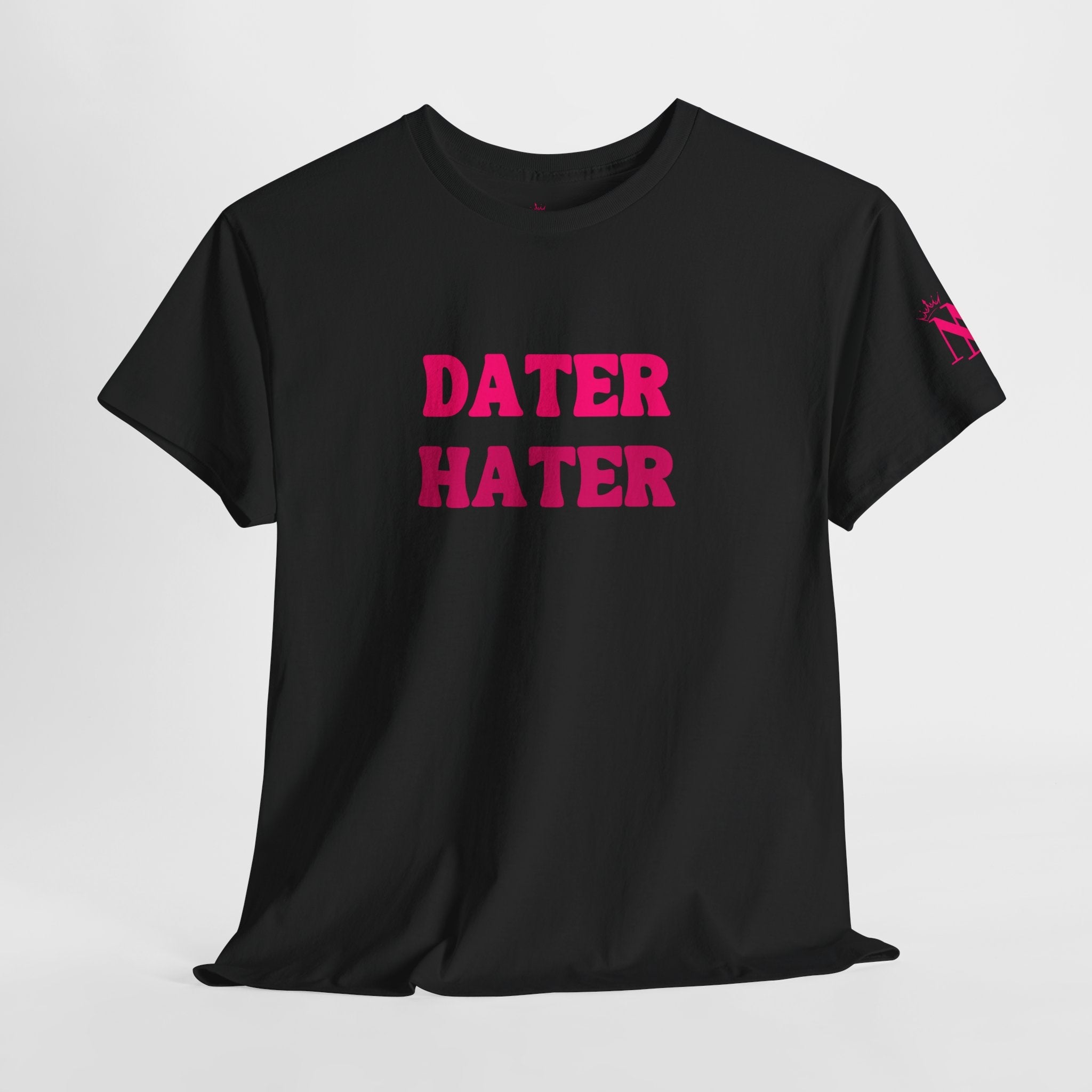 Dater Hater Nectar Napkins T-Shirt