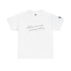 Believe in Your Fucking Self | Mix & Match Cotton Unisex Fun-Flirty Lovers’ T-Shirts
