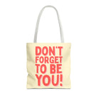Don’t Forget to Be You! | Mix & Match Fun-Flirty Lovers’ Totes