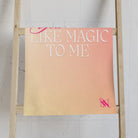 You Feel Like Magic to Me Cum Towel