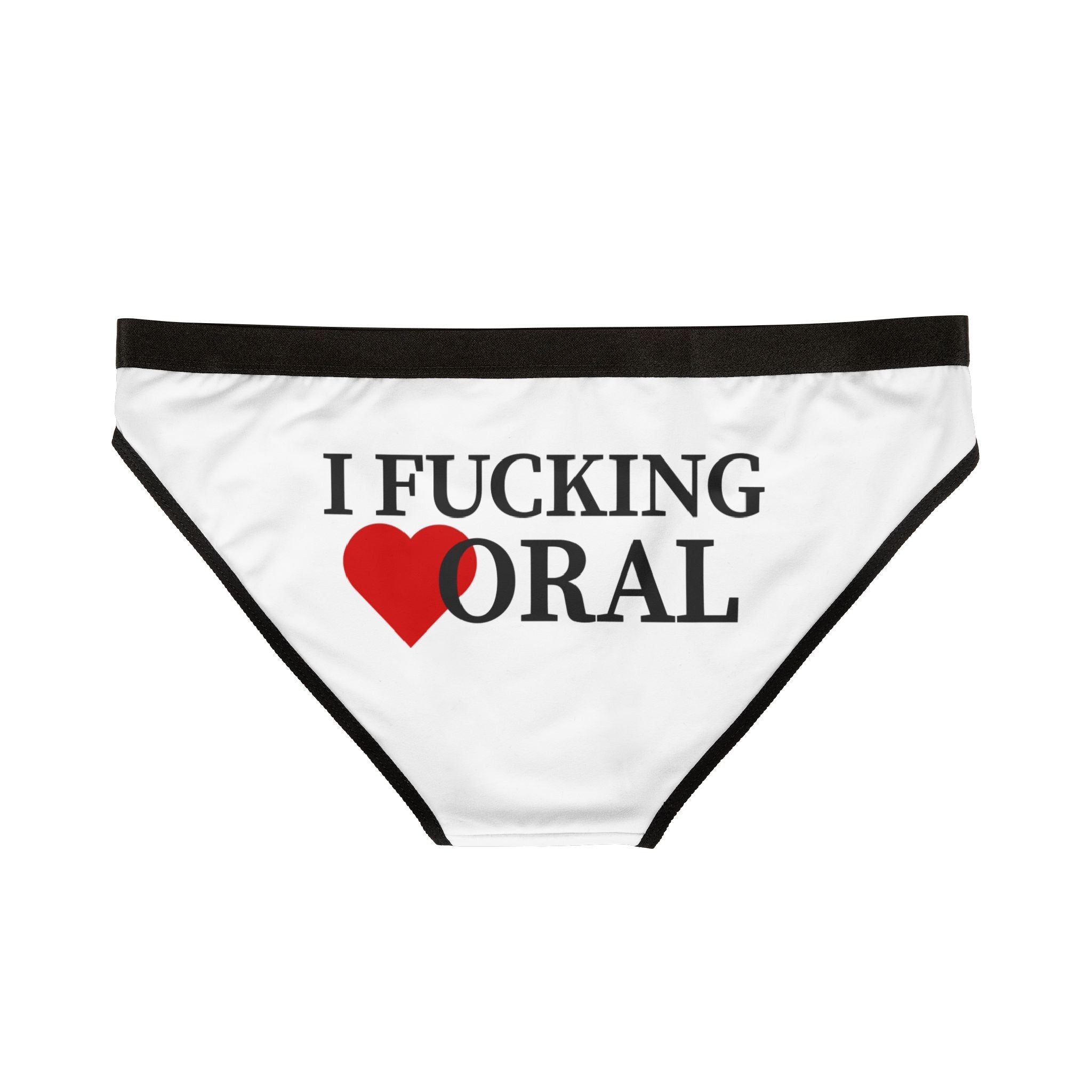 I Fucking Love Oral | Mix & Match Women’s Fun-Flirty Lovers’ Panties