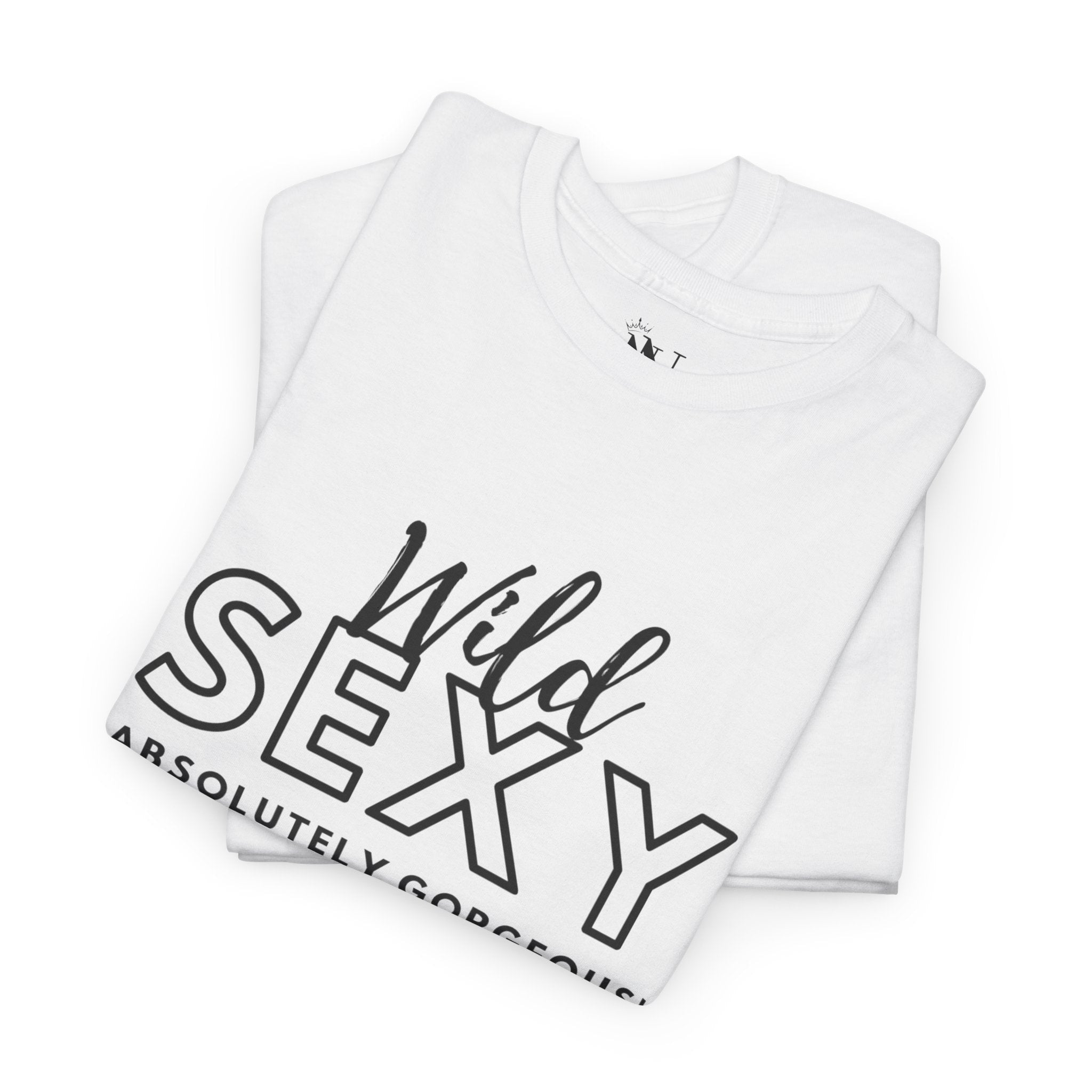 Wild Sexy Gorgeous | Mix & Match 100% Cotton Unisex Fun-Flirty Lovers’ Tees