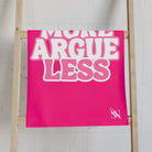 Cum More Argue Less Cum Towel