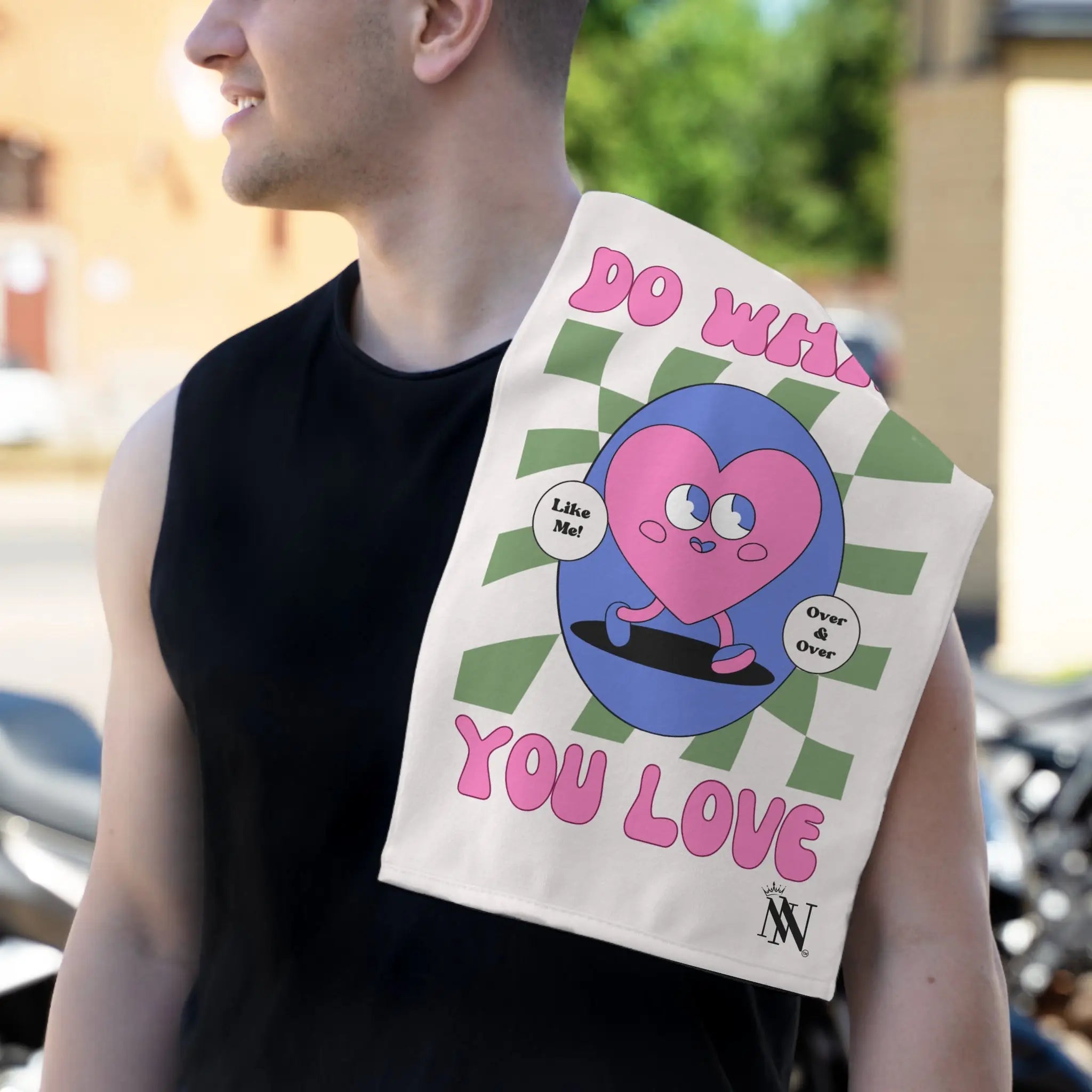 Do What You Love! Like Me Sex Towel
