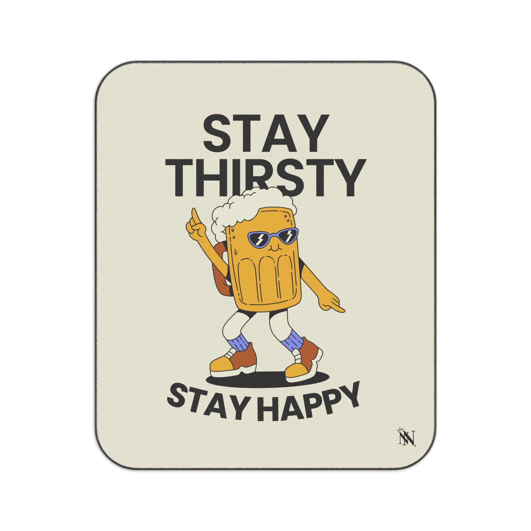 Stay Thirsty Stay Happy Water-Resistant Blanket