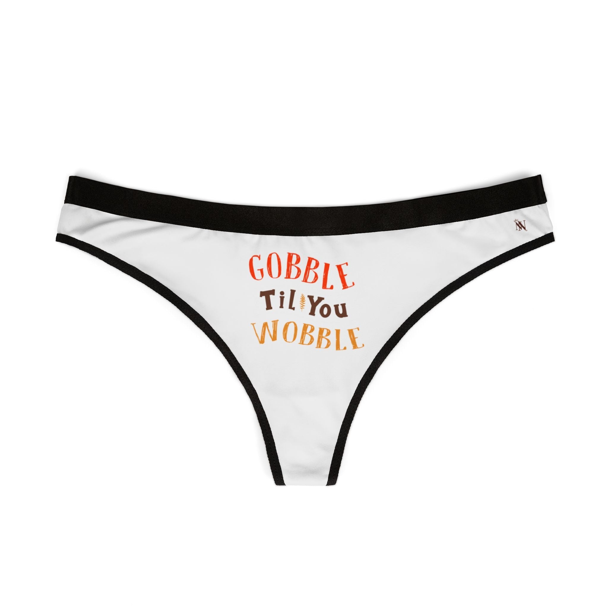 Gobble Til You Wobble | Mix & Match Women’s Fun-Flirty Lovers’ Thongs