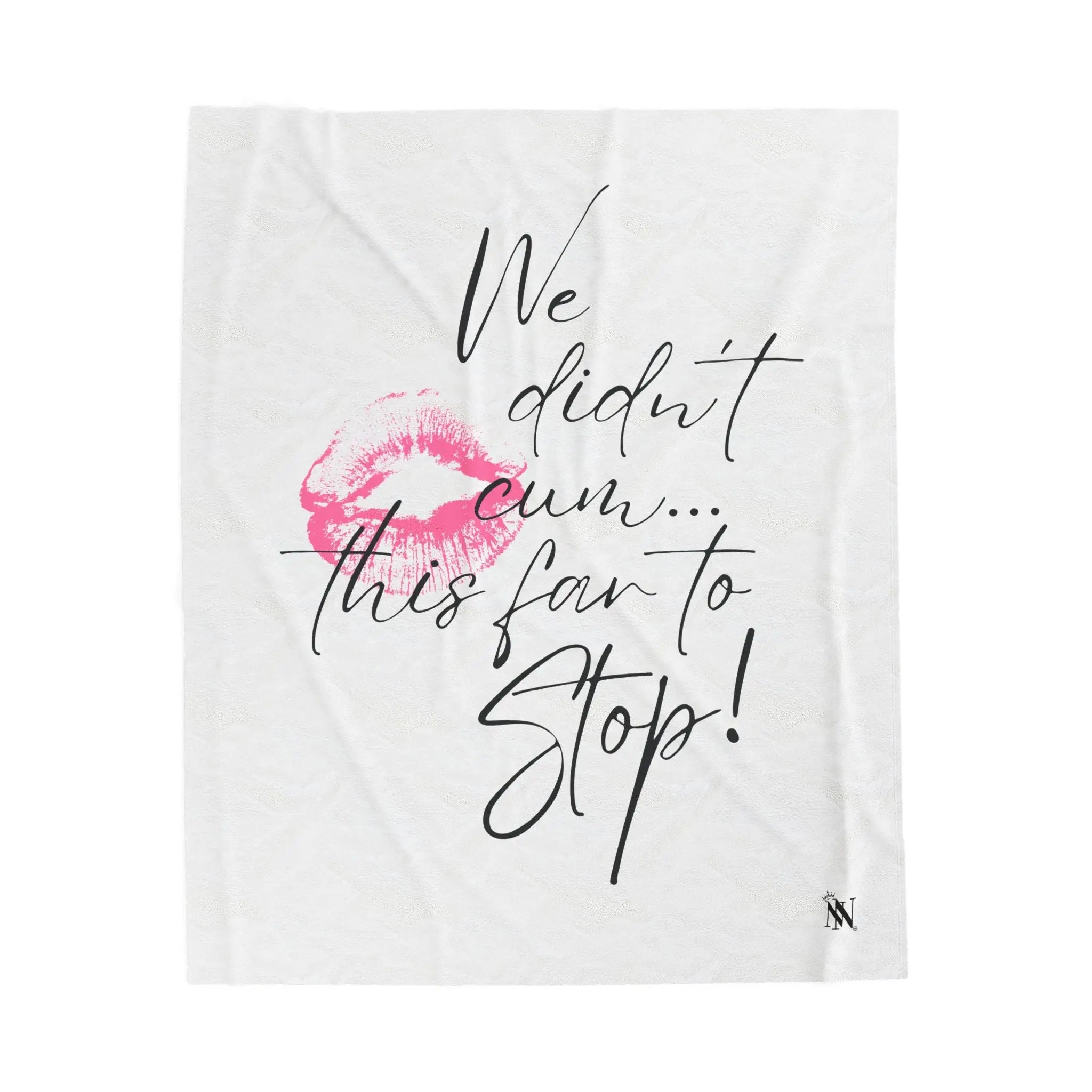 We Didn’t Cum This Far to Stop! | Mix & Match Soft Fun-Flirty Lovers’ Blankets