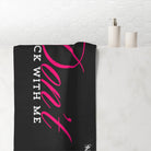 Don’t Fuck With Me | Mix & Match Naughty XL Fun-Flirty Lovers’ Towels
