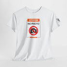 Attention No Photo Sign T-Shirt