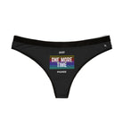 Just One More Time Please | Mix & Match Women’s Fun-Flirty Lovers’ Thongs