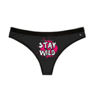 Whatever Happens Stay Wild | Mix & Match Women’s Fun-Flirty Lovers’ Thongs