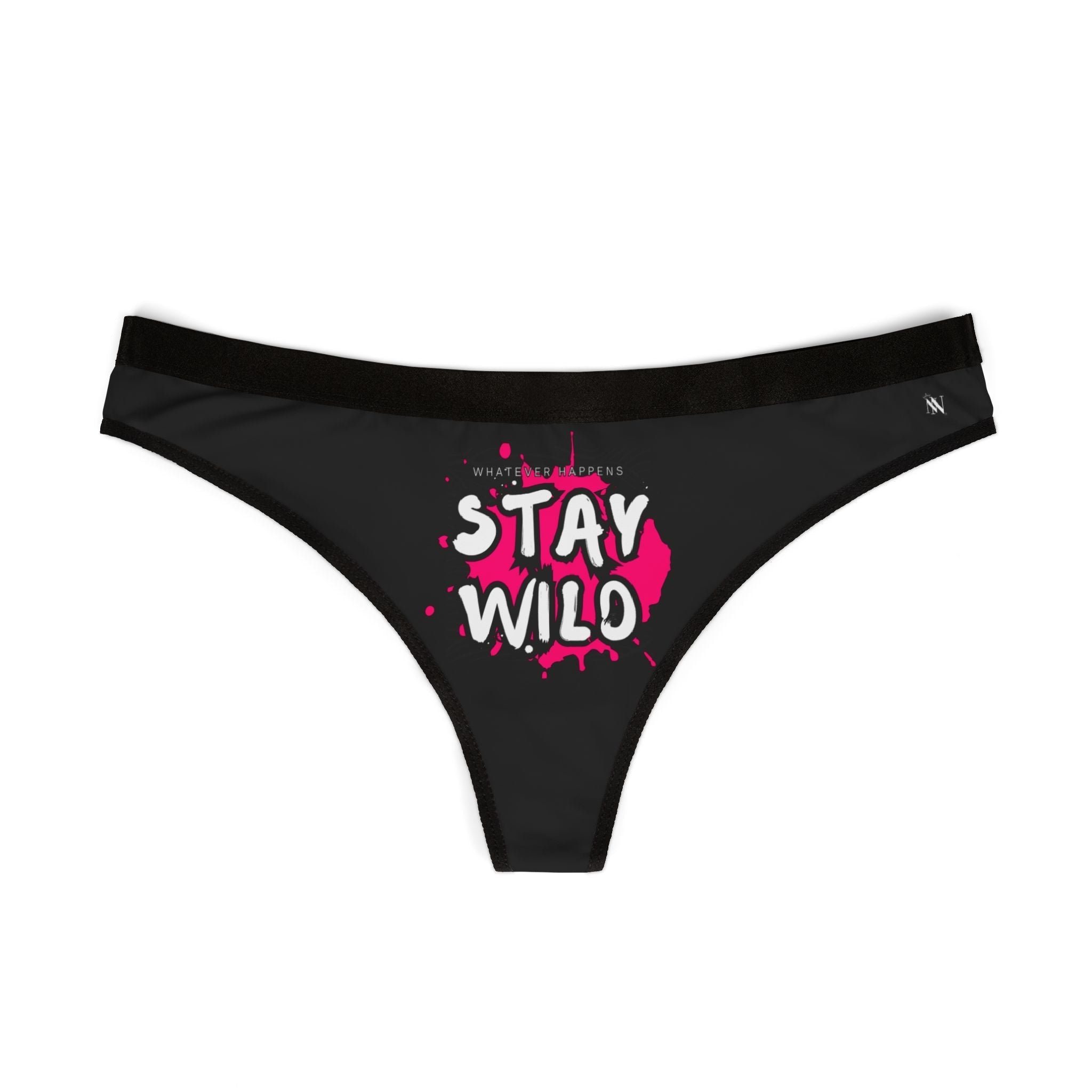 Whatever Happens Stay Wild | Mix & Match Women’s Fun-Flirty Lovers’ Thongs