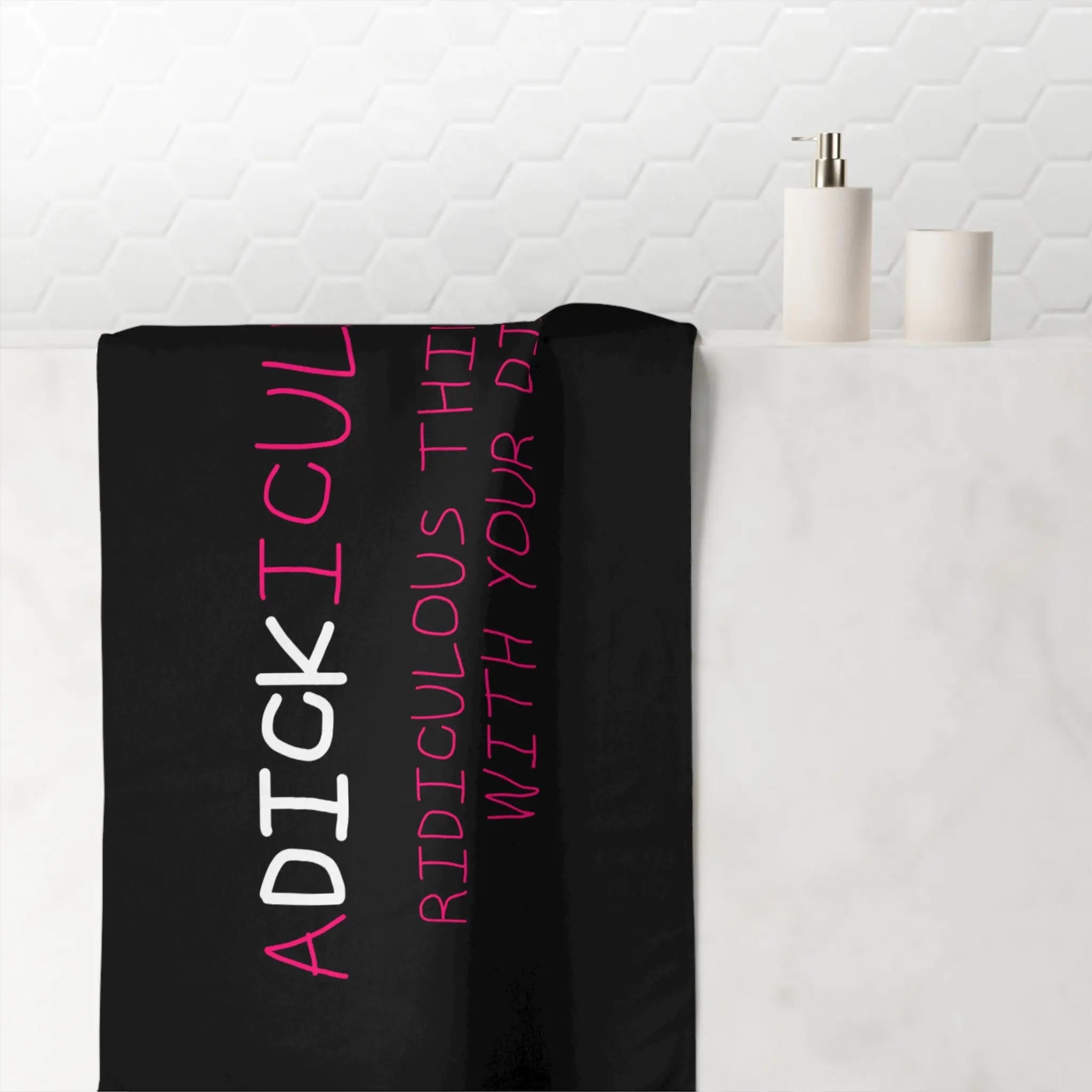 aDICKiculous Definition Anal Sex Towel