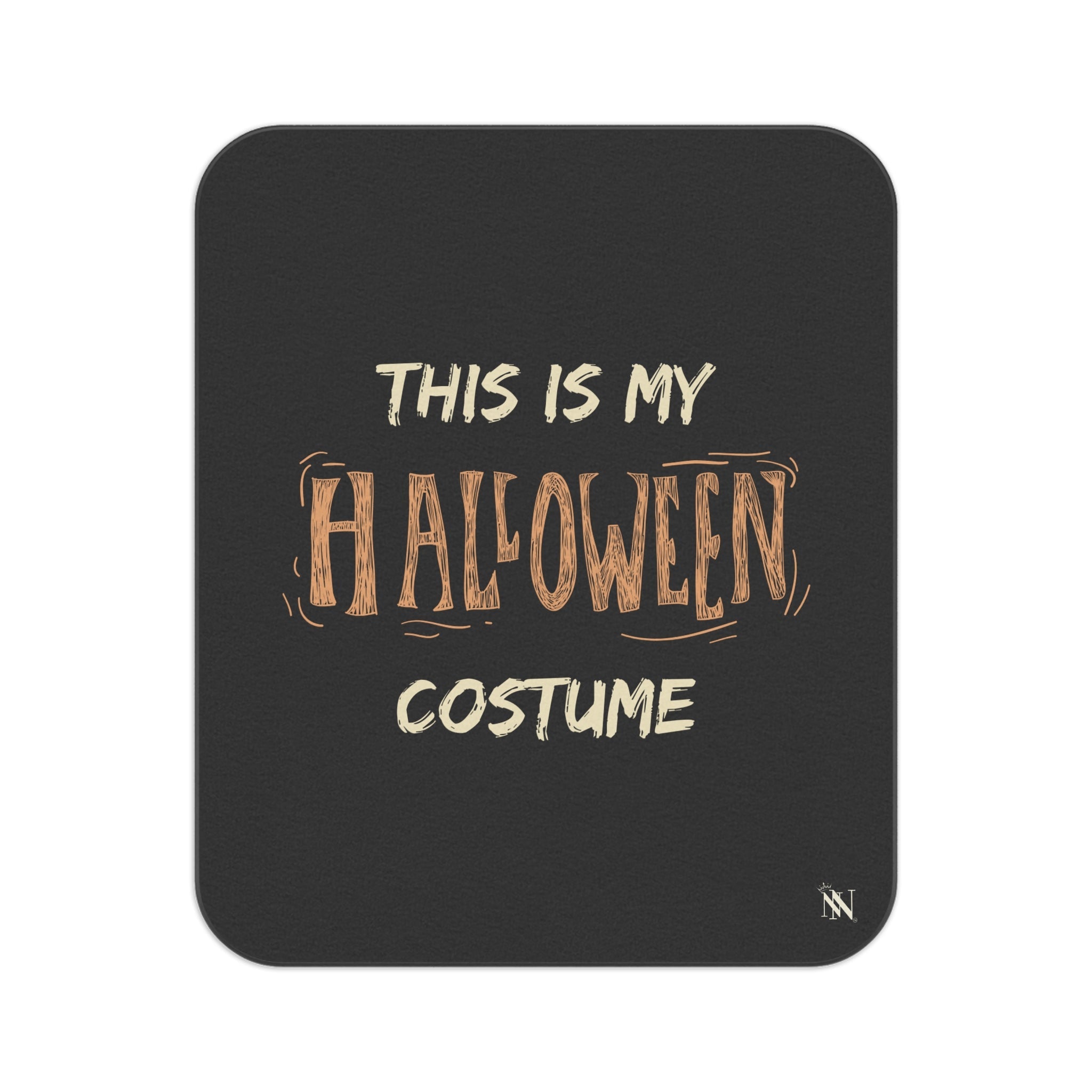 This is My Halloween Costume | Mix Match Fun-Flirty Lovers’ Water-Resistant Blankets