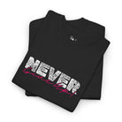 Never Give Up | Mix & Match Cotton Unisex Fun-Flirty Lovers’ T-Shirts