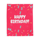 Happy Birthday! | Mix & Match Velveteen Fun-Flirty Lovers’ Blankets
